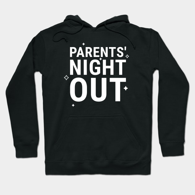Parents' Night Out II Hoodie by How Did This Get Made?